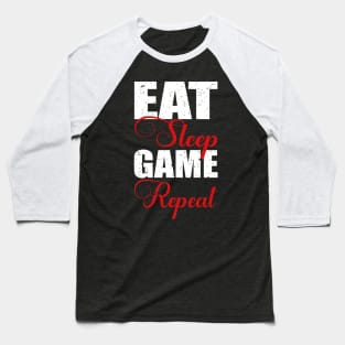 Eat, sleep, Game and repeat Baseball T-Shirt